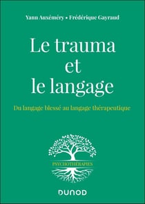 Le trauma et le langage : Du langage blessé au langage thérapeutique