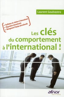 Les clefs du comportement a l'international ! - facilitateur de relation a l'international. negociation international