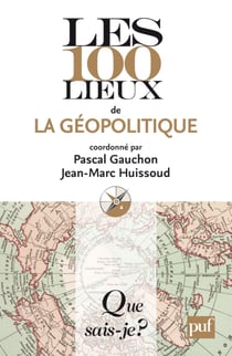 Les 100 lieux de la géopolitique (2e édition)
