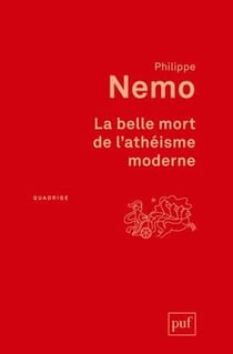 La belle mort de l'athéisme moderne (2e édition)