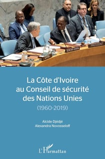 La Côte d'Ivoire au conseil de sécurité des Nations Unies (1960-2019)
