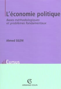 L'économie politique - bases méthodologiques et problèmes fondamentaux (4e édition)