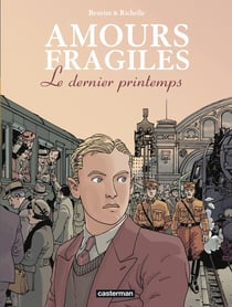 Amours fragiles Tome 1 : le dernier printemps