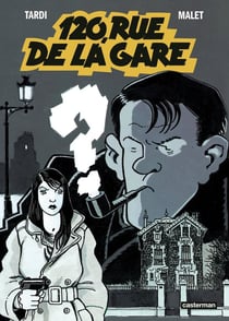 Nestor Burma Tome 2 : 120, rue de la gare