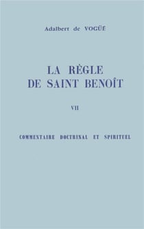 La règle de saint Benoît - tome 7