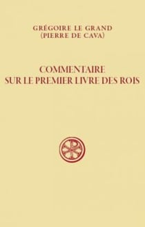 Commentaire sur le premier livre des rois - tome 6