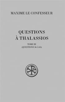 Questions à Thalassios - tome 3 (Questions 56 à 65)