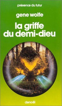 La Griffe du Demi-Dieu : «Deuxième volume du Livre du second soleil de Teur»