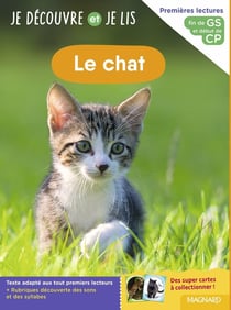 Je découvre et je lis : GS et CP : Le chat - Fin de GS et début de CP