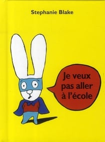 Je Veux Pas Aller A L école Biblio
