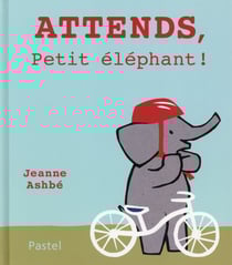 Attends petit éléphant