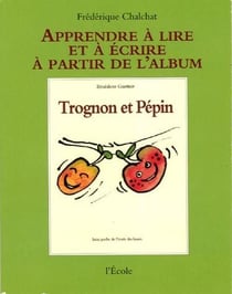 apprentissage trognon et pepin