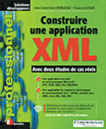 Construire une application xml - avec deux etudes de cas reels