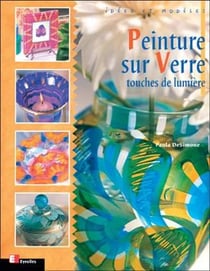 Peinture sur verre : Touches de lumière - idées et modèles