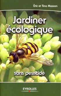 Jardiner écologique : Sans pesticide