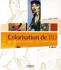 Colorisation de BD - du traditionnel au numérique (2e édition)