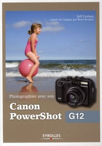 Photographier avec son canon powershot g12