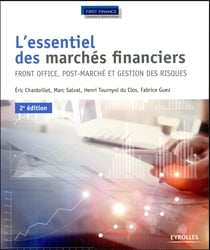 L'essentiel des marchés financiers front office, post-marché et gestion des risques