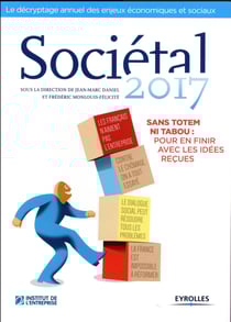 Sociétal - sans totem ni tabou : pour en finir avec les idées reçues (édition 2017)