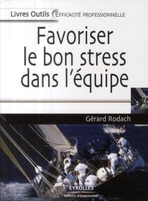 Favoriser le bon stress dans l'équipe