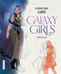 Galaxy girls : Le dessin selon Ludmi