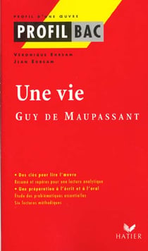 Une vie, de Guy de Maupassant