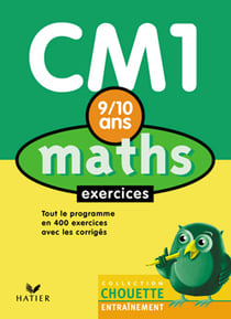 Chouette entraînement : mathématiques - CM2 - 10/11 ans (édition 2006)