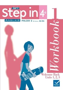 LET'S STEP IN : anglais - 4ème - palier 2, niveaux A1/B1 - workbook (édition 2008)