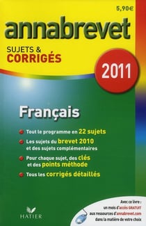 Annabrevet sujets & corrigés Tome 3 : français (édition 2010)