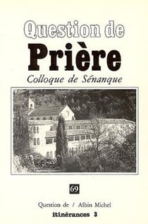 Prière - colloque de Sénanque