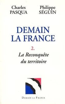 Demain la France t.2 - la reconquête du territoire