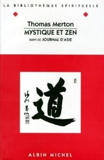 Mystique et zen - journal d'Asie