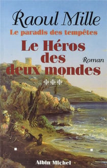 Le Paradis des tempêtes - tome 3