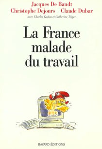 France malade du travail(la)