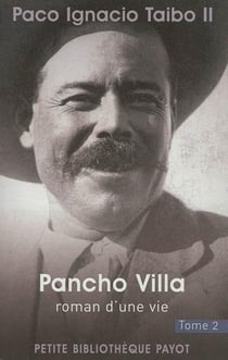 Pancho Villa, roman d'une vie Tome 2