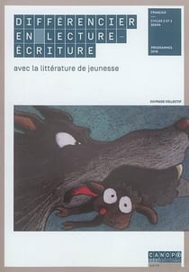 Différencier en lecture-écriture avec la littérature de jeunesse