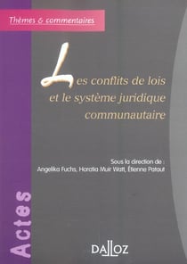 Les conflits de lois et le système juridique communautaire (1re édition)