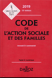 CODE DE L'ACTION SOCIALE ET DES FAMILLES 2019 ANNOTE ET COMMENTE