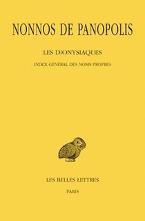 Les dionysiaques Tome 19 - index général des noms propres