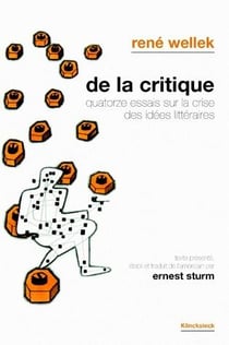 De la critique - quatorze essais sur la crise des idées littéraires