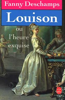 Louison ou l'heure exquise