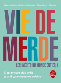 Vie de merde - les inédits du monde entier Tome 1