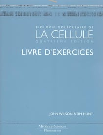 Biologie moleculaire de la cellule. livre d'exercices (4. ed.) (4e édition)