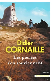 Les pierres s'en souviennent