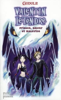 Valentin letendre frisson, amour et malefice - vol02