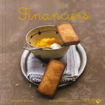 Financiers - nouvelles variations gourmandes