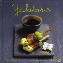 Yakitoris - nouvelles variations gourmandes