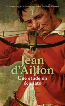 Les chroniques d'Edward Holmes et Gower Watson Tome 1 : une étude en écarlate