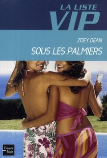 La liste VIP Tome 10 - sous les palmiers