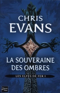 Les elfes de fer - tome 1 la souveraine des ombres - vol01